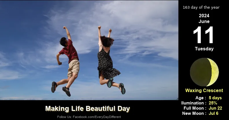 Making Life Beautiful Day - June 11